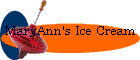 MaryAnn's Ice Cream